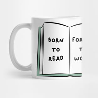 Born To Read Forced To Work 4 Mug